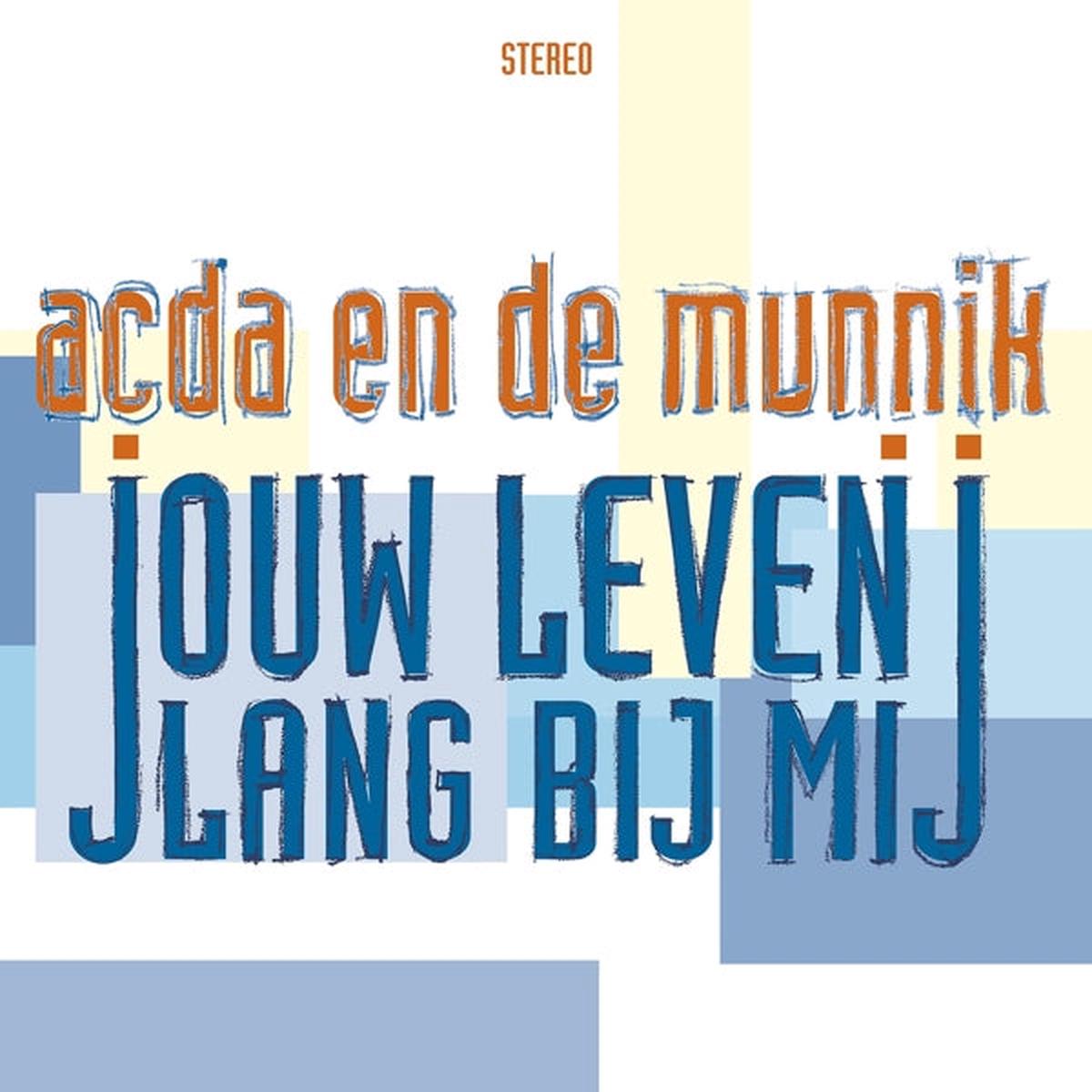 Acda En De Munnik - Jouw Leven Lang Bij Mij (LP)