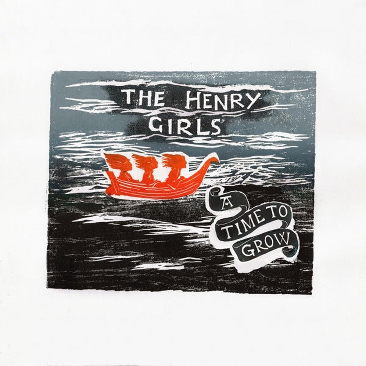 Henry Girls - A Time To Grow (LP)