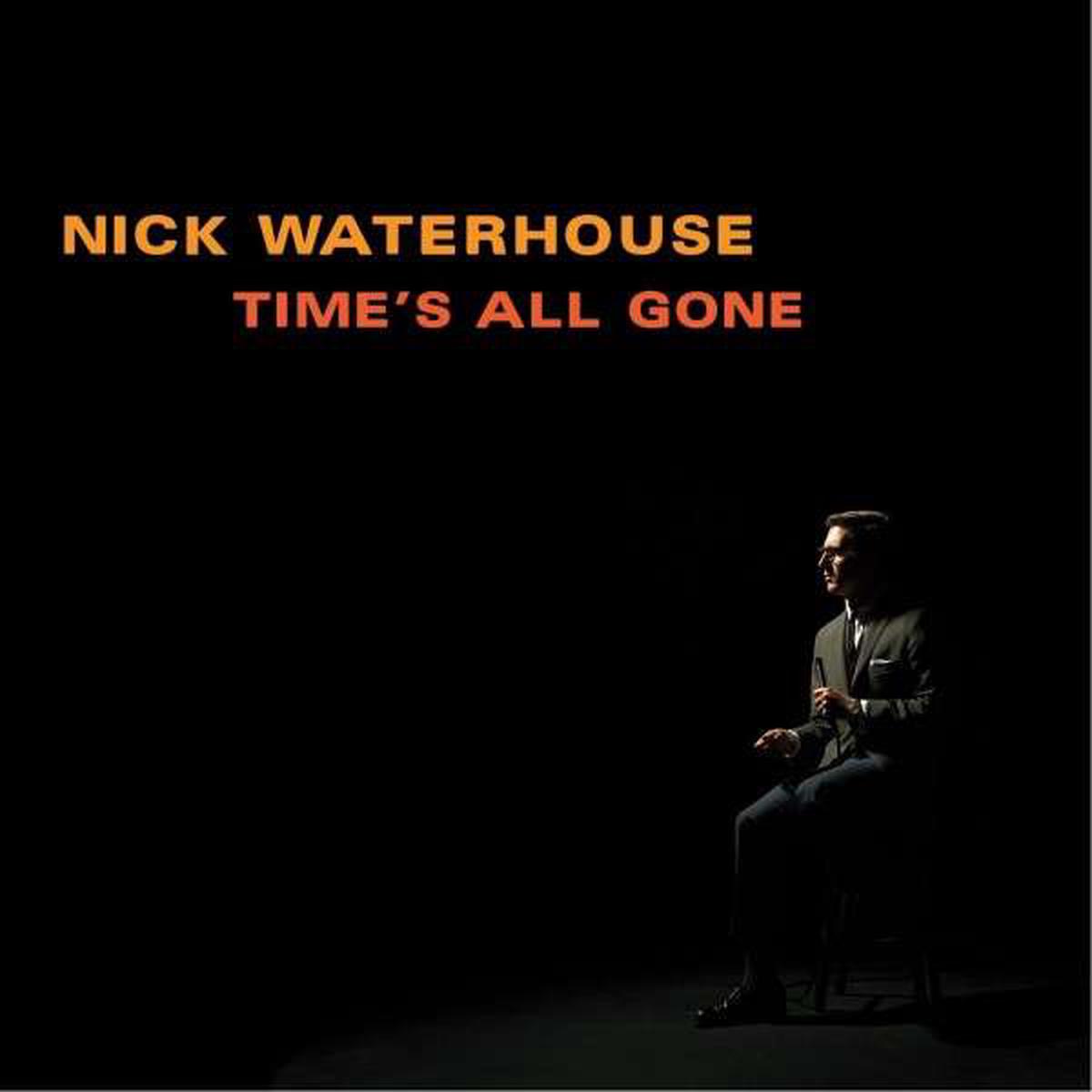 Nick Waterhouse - Time's All Gone (LP)