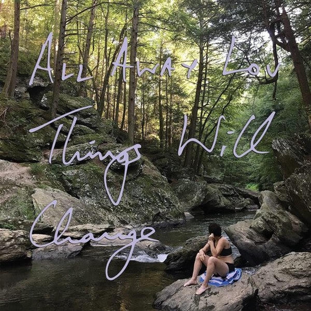All Away Lou: Things Will Change - VINYL LP