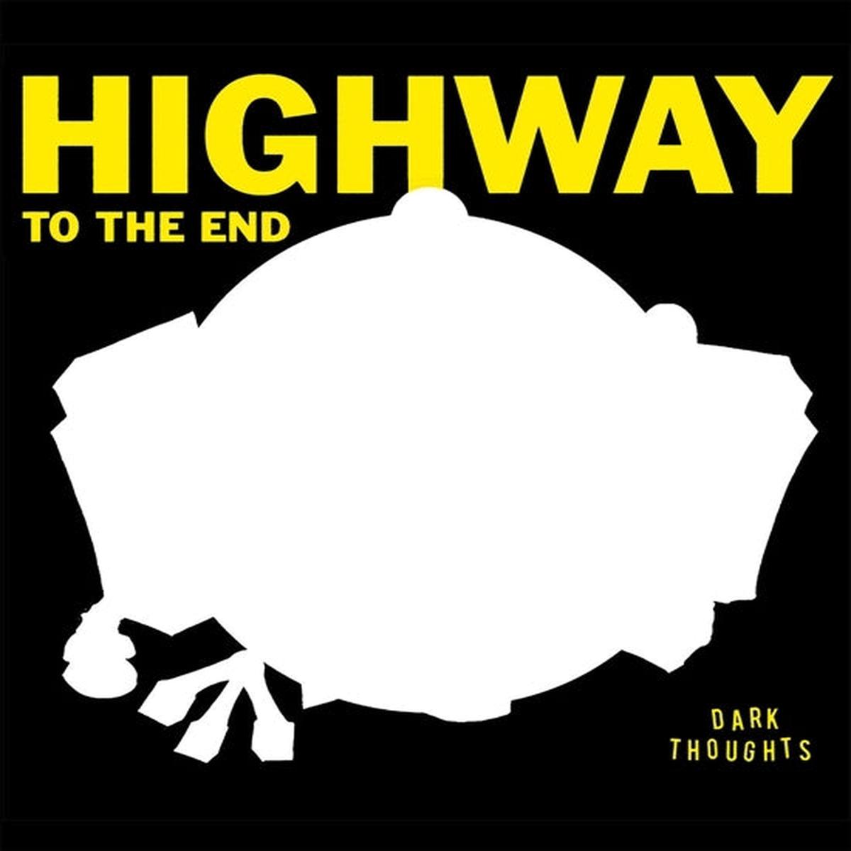Dark Thoughts - Highway To the End (LP)