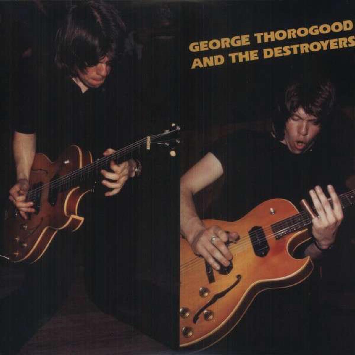 George Thorogood & the Destroy - George Thorogood and the Destroyers (LP)