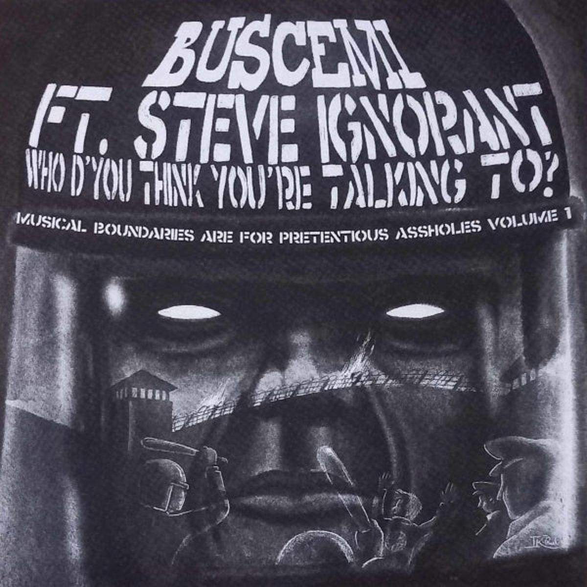 Buscemi & Steve Ignorant - Who D'you Think You're Talking To? Mixed and Reworked (LP)
