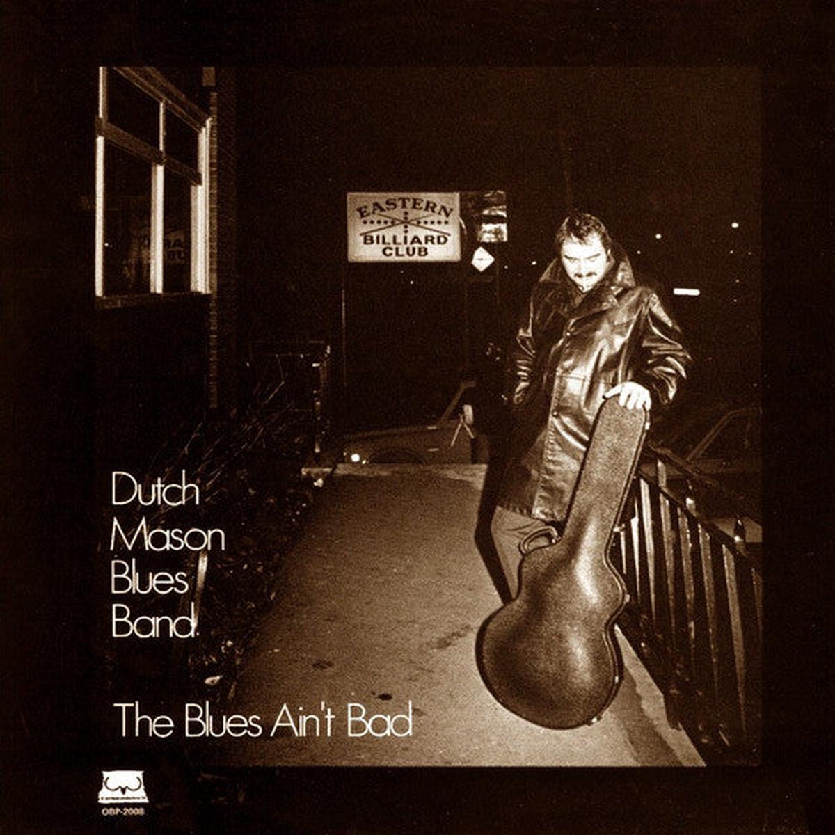 Dutch Mason Blues Band The Blues Ain't Bad - 1976-Blues, Maritime Vinyl)
