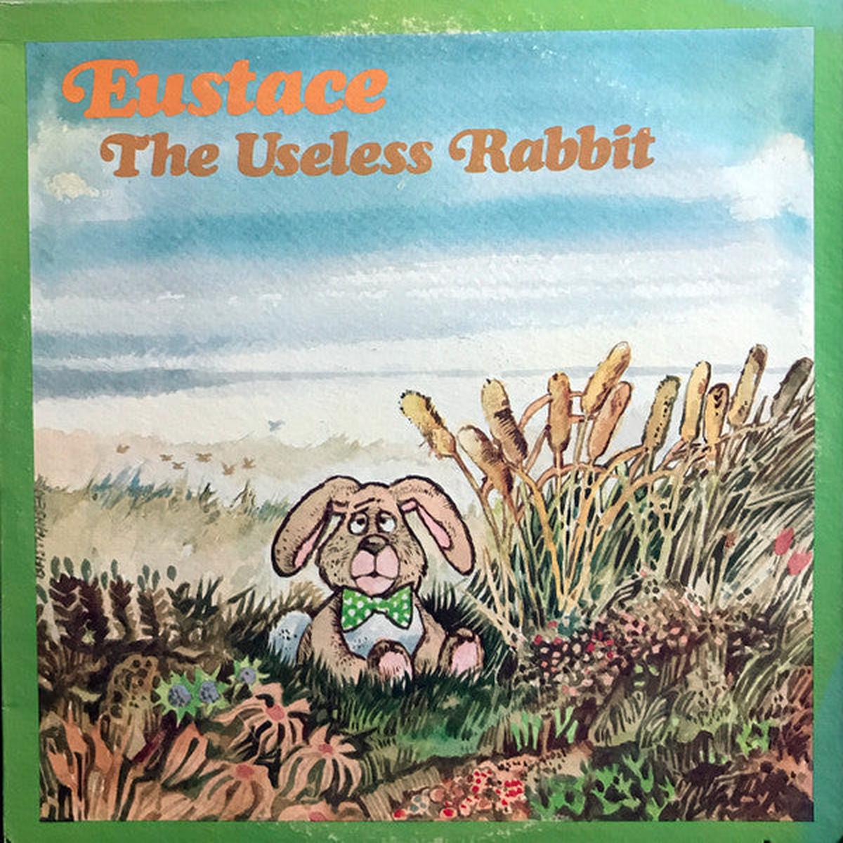 Frank Welker, Glenn Ash Eustace The Useless Rabbit 1981 Story / Spoken Word (vinyl lp)