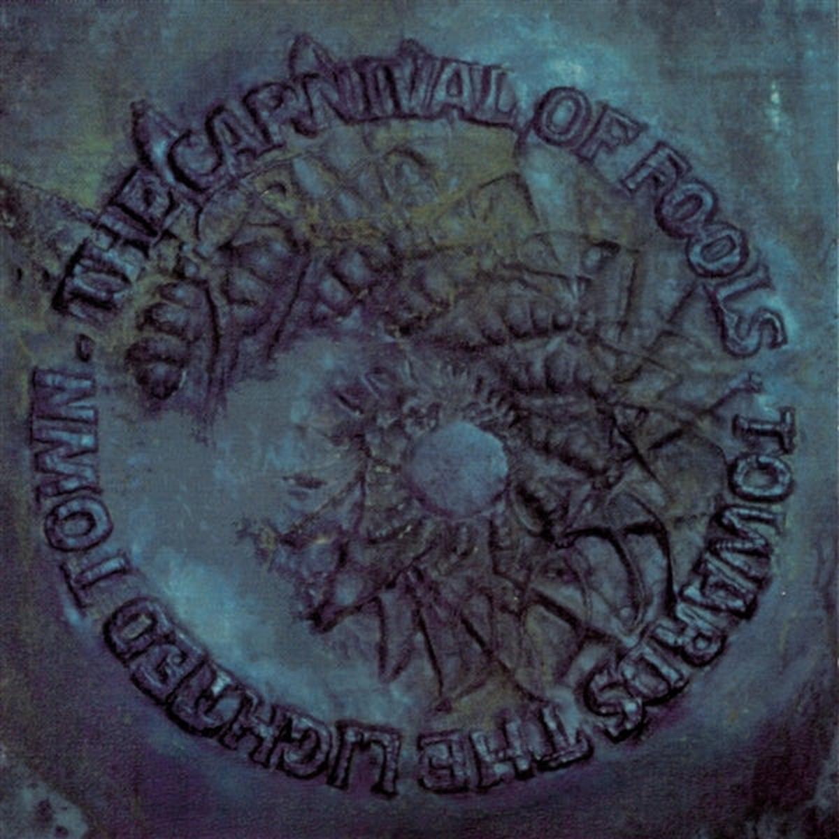 Carnival of Fools - Towards the Lighted Town (LP)