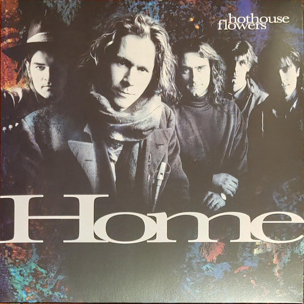 HOTHOUSE FLOWERS 8211 HOME 2025 REISSUE 8211 LP