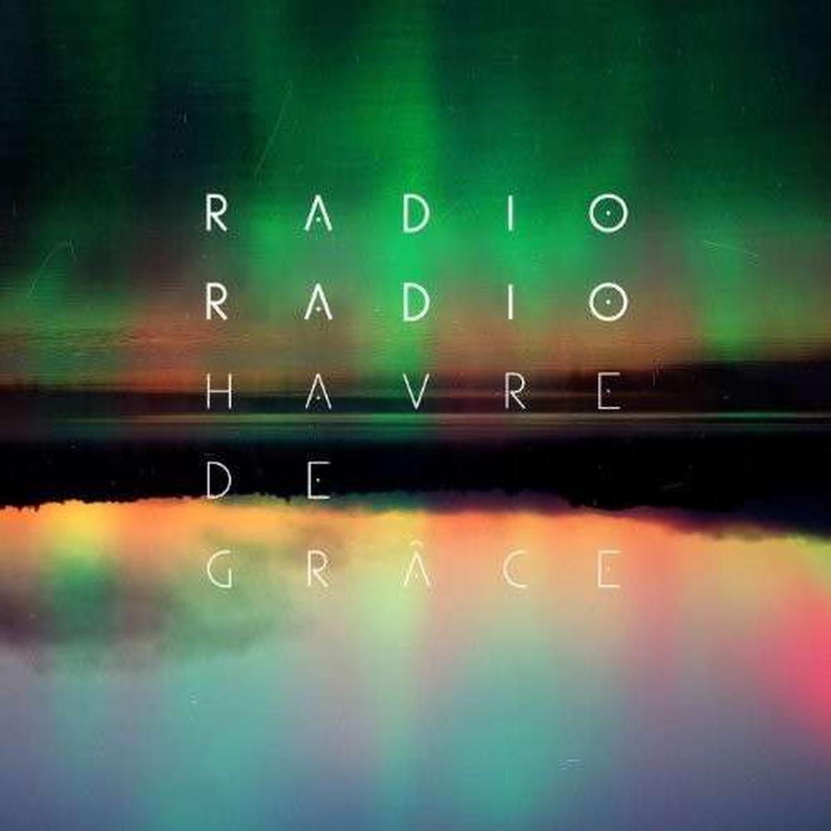Radio Radio - Havre De Grace (2 LPs)