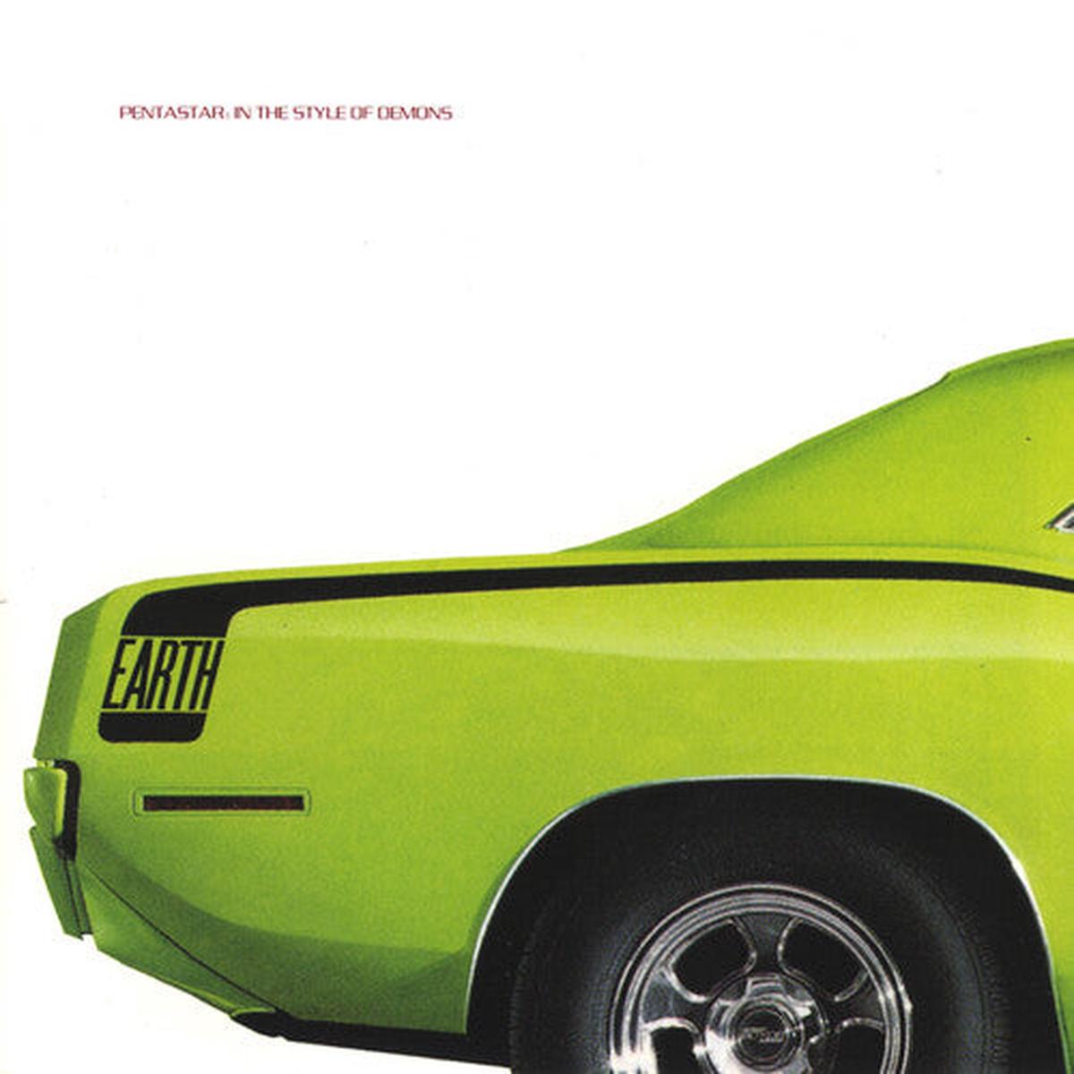 The Earth: Pentastar: In the Style of Demons - VINYL LP