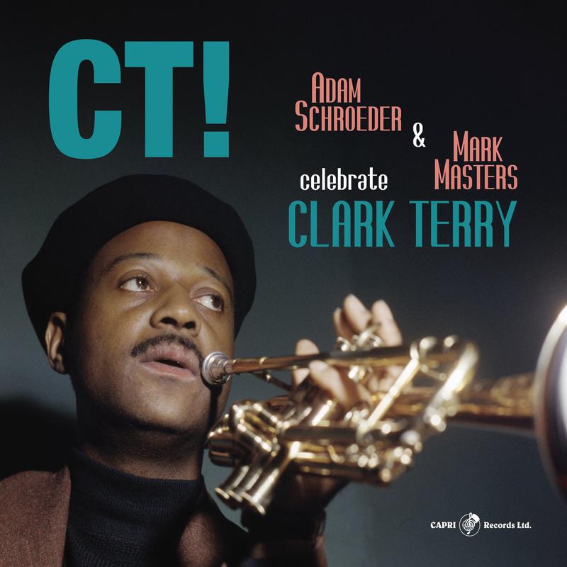 Adam Schroeder & Mark Masters - CT! Celebrate Clark Terry (LP)