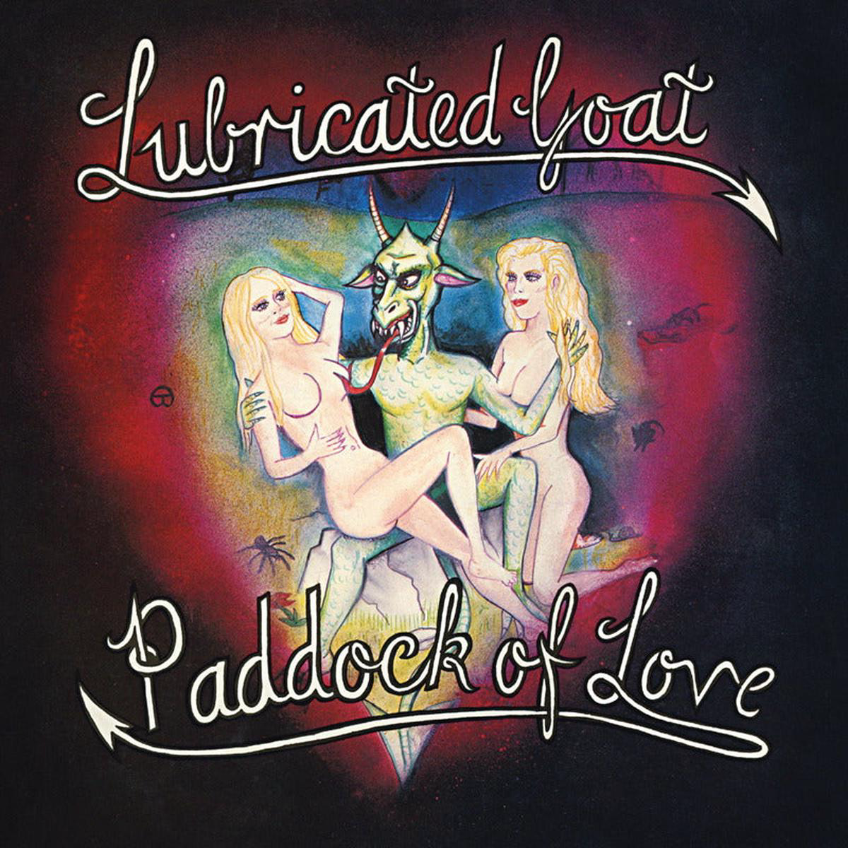 LUBRICATED GOAT 8211 PADDOCK OF LOVE REMASTERED (2026) 8211 LP