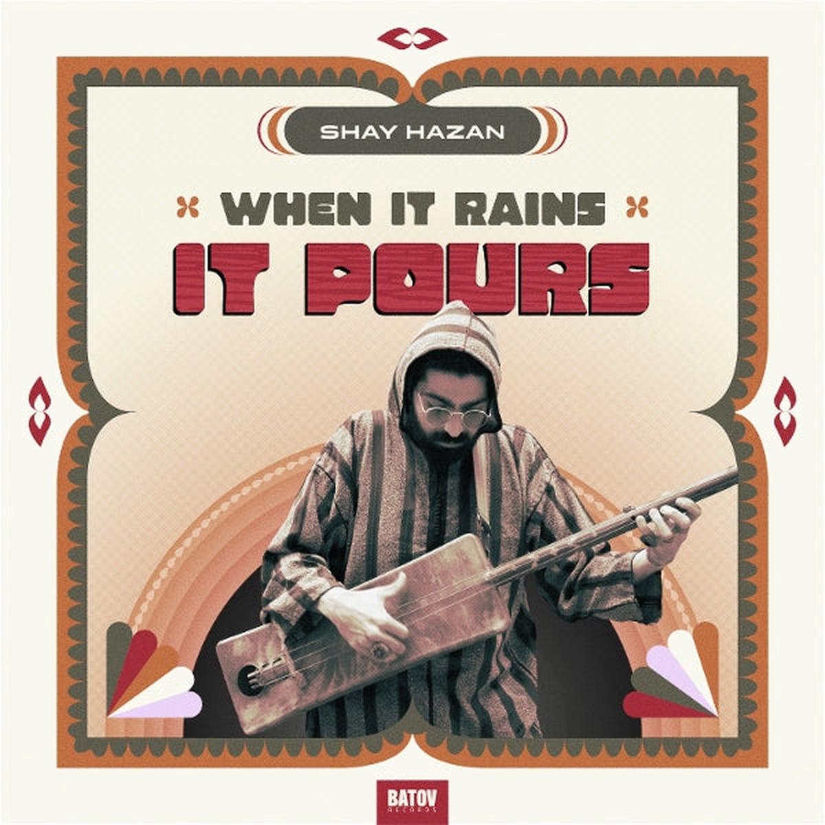 Shay Hazan - When It Rain It Pours (LP)