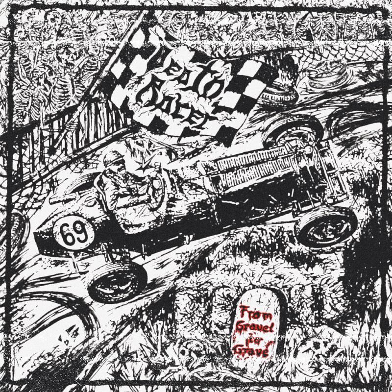 Death Racer - From Gravel To Grave (LP)