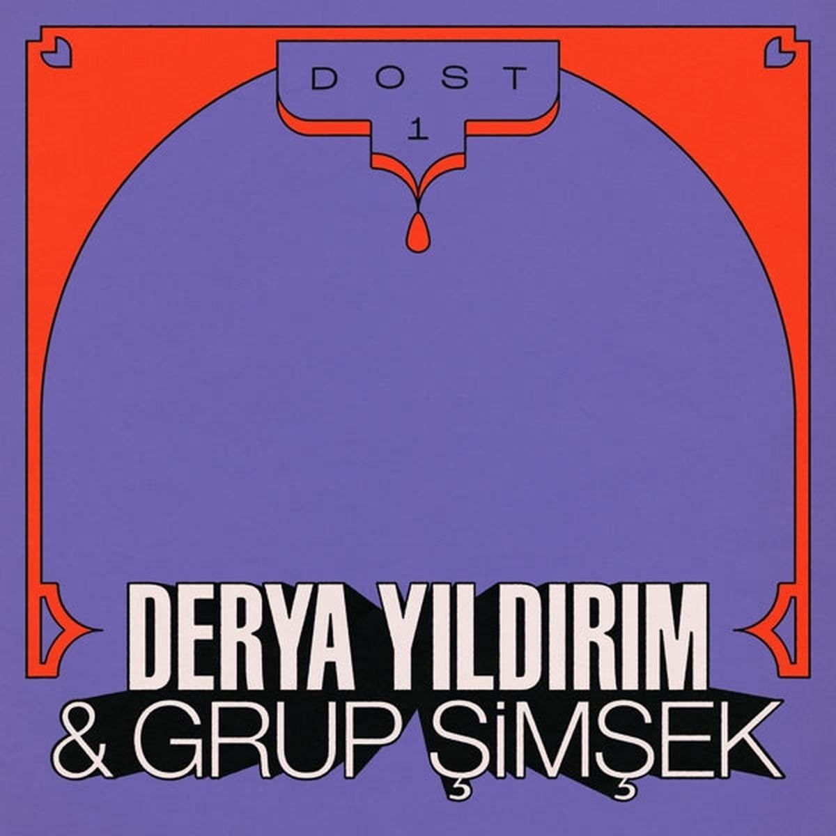Derya & Grup Simsek Yildirim - Dost 1 (LP)