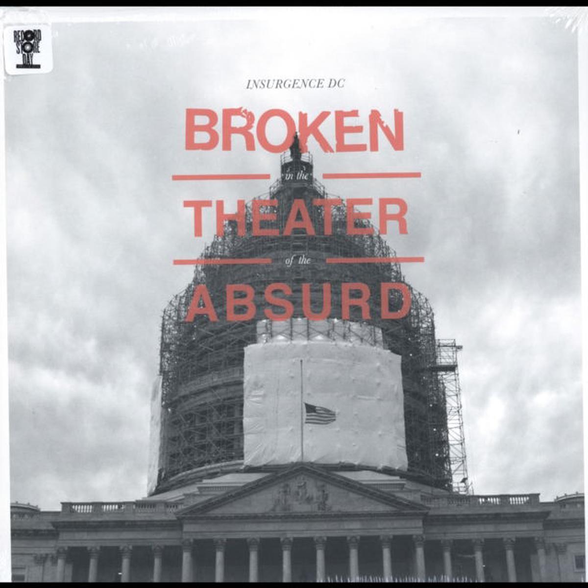 Insurgence Dc - Broken In the Theater of the Absurd (LP)