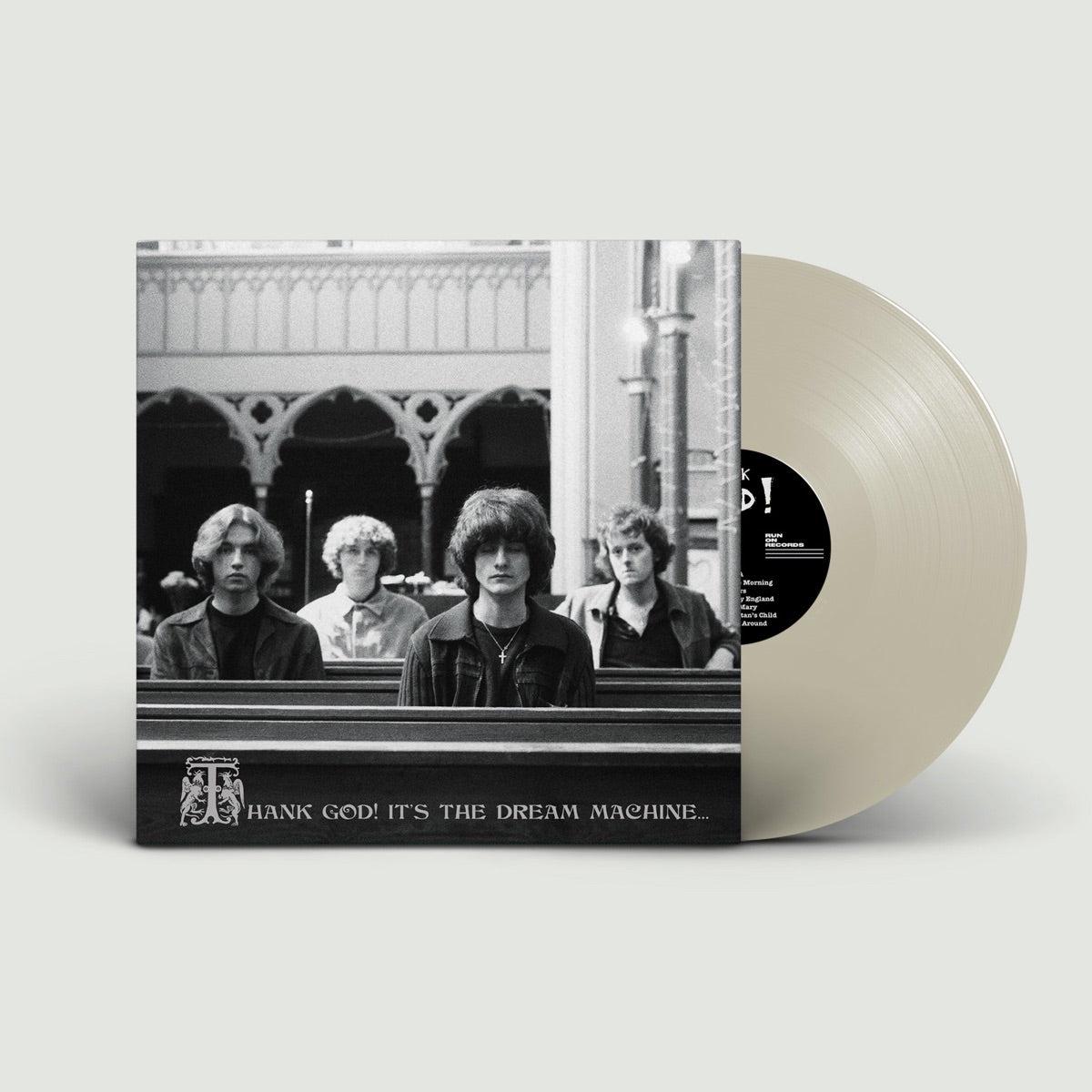 Thank God! Its The Dream MachineLimited Edition White Vinyl LP