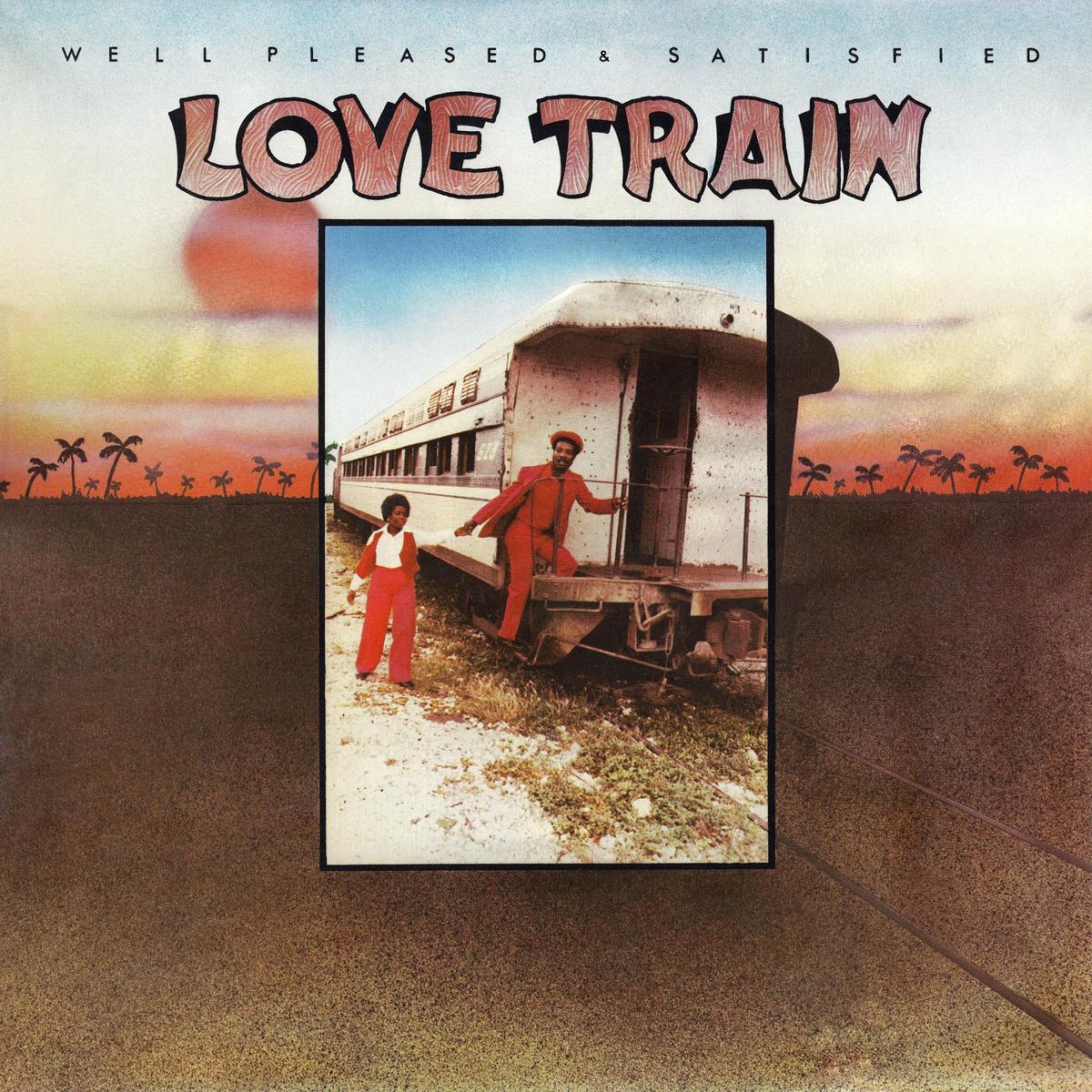 Well Pleased And Satisfied - Love Train (LP)