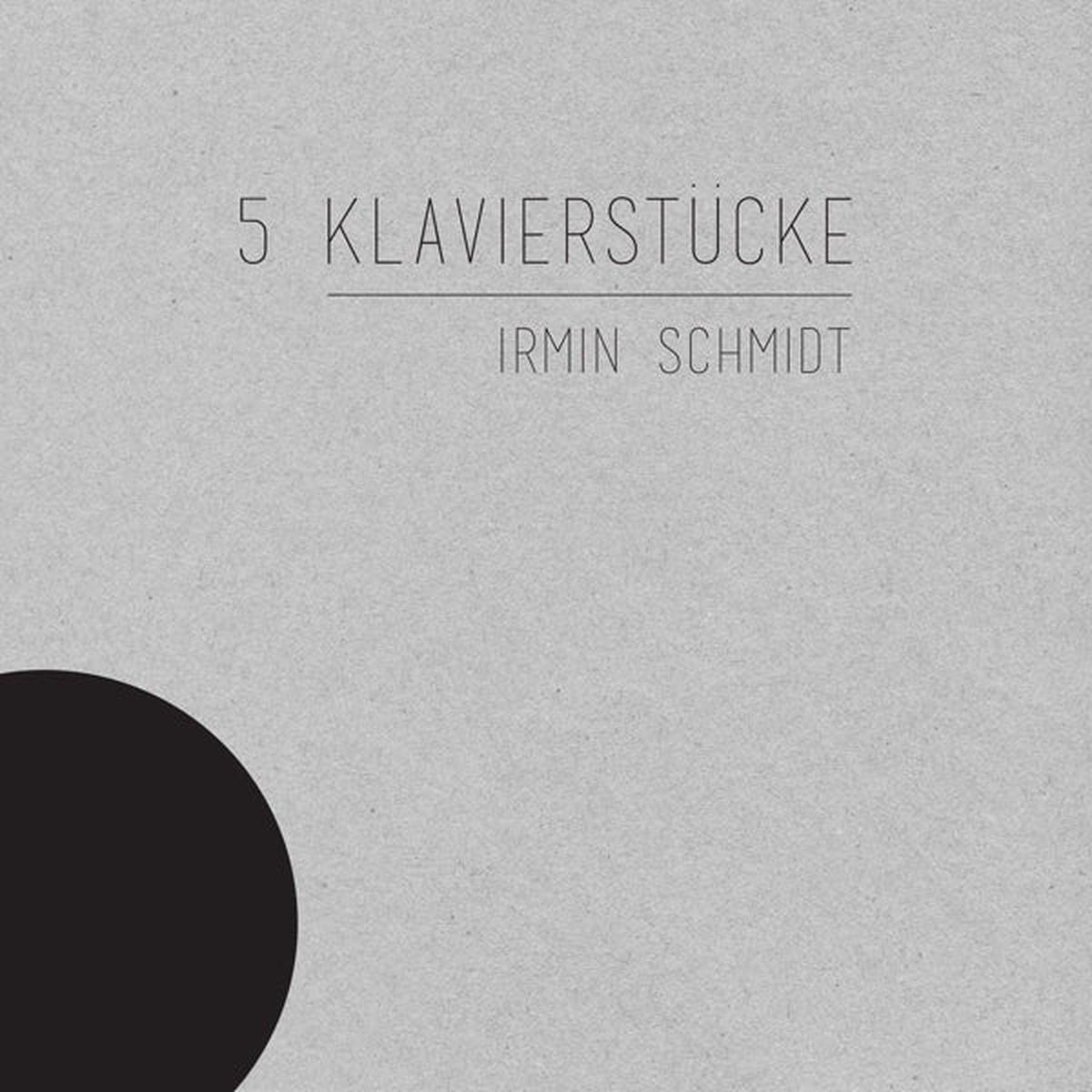 Irmin Schmidt - 5 Klavierstucke (LP)