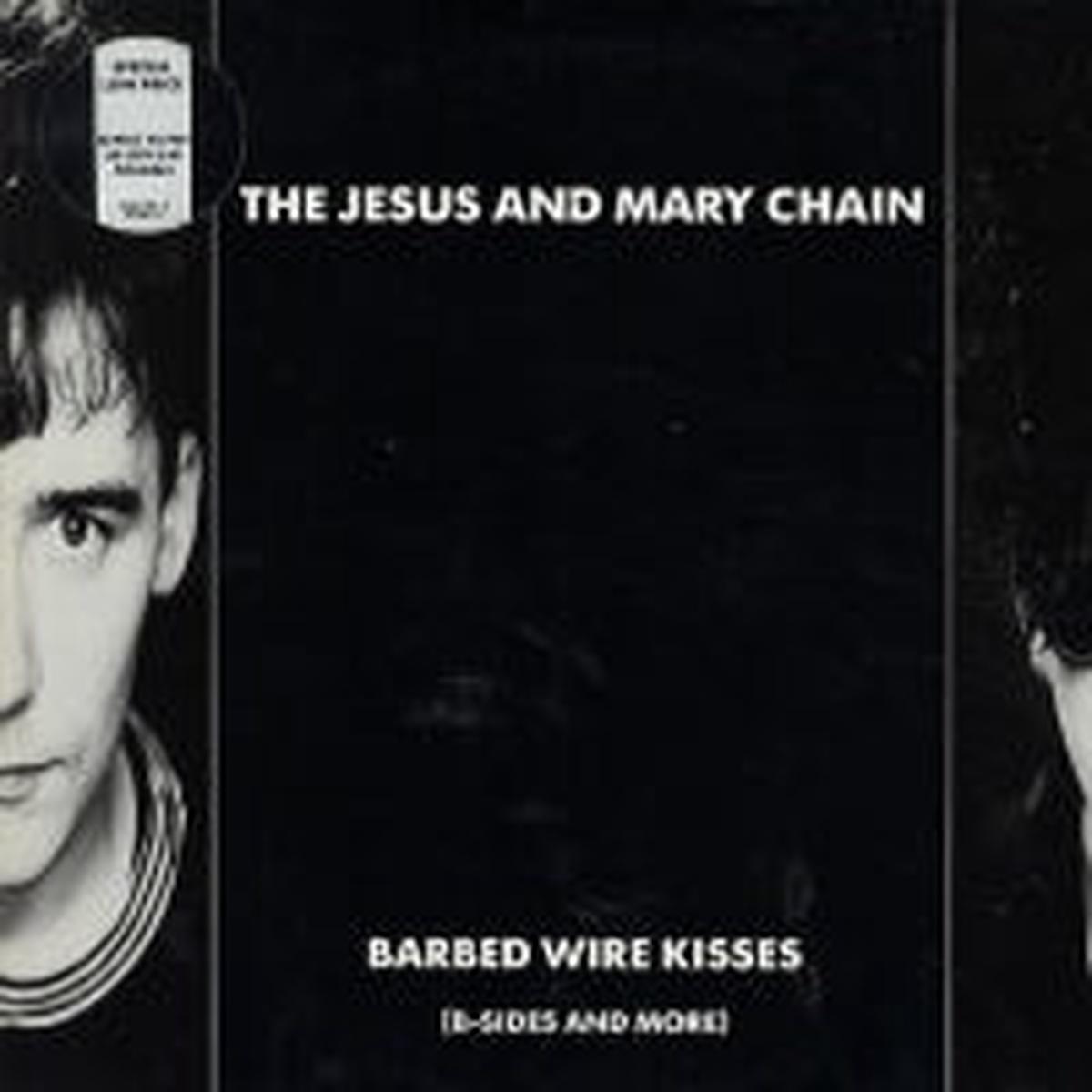 JESUS AND MARY CHAIN - Barbed Wire Kisses