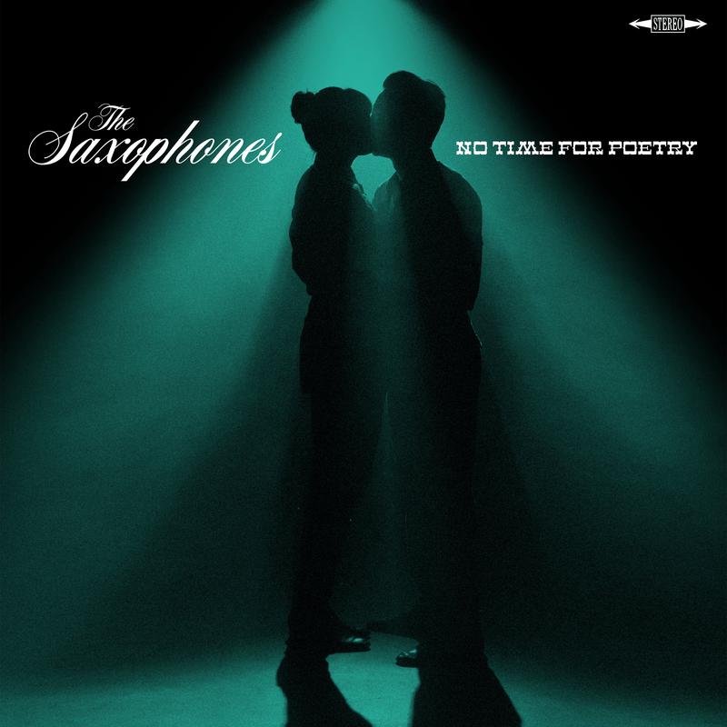 The Saxophones - No Time for Poetry (Crystal Clear Vinyl) (LP)