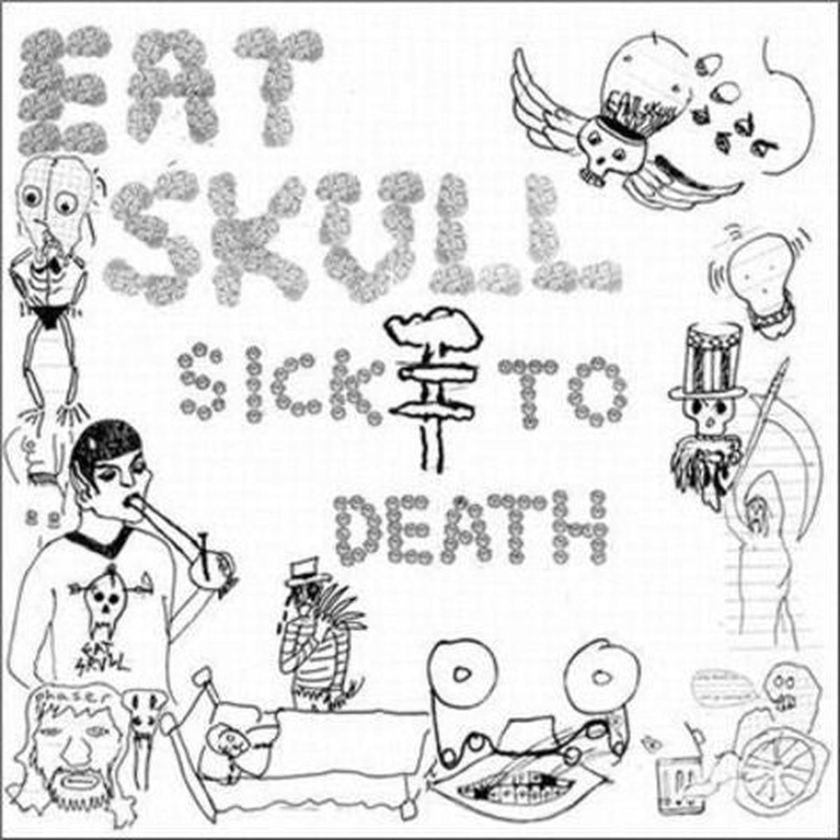 Eat Skull - Sick To Death (LP)