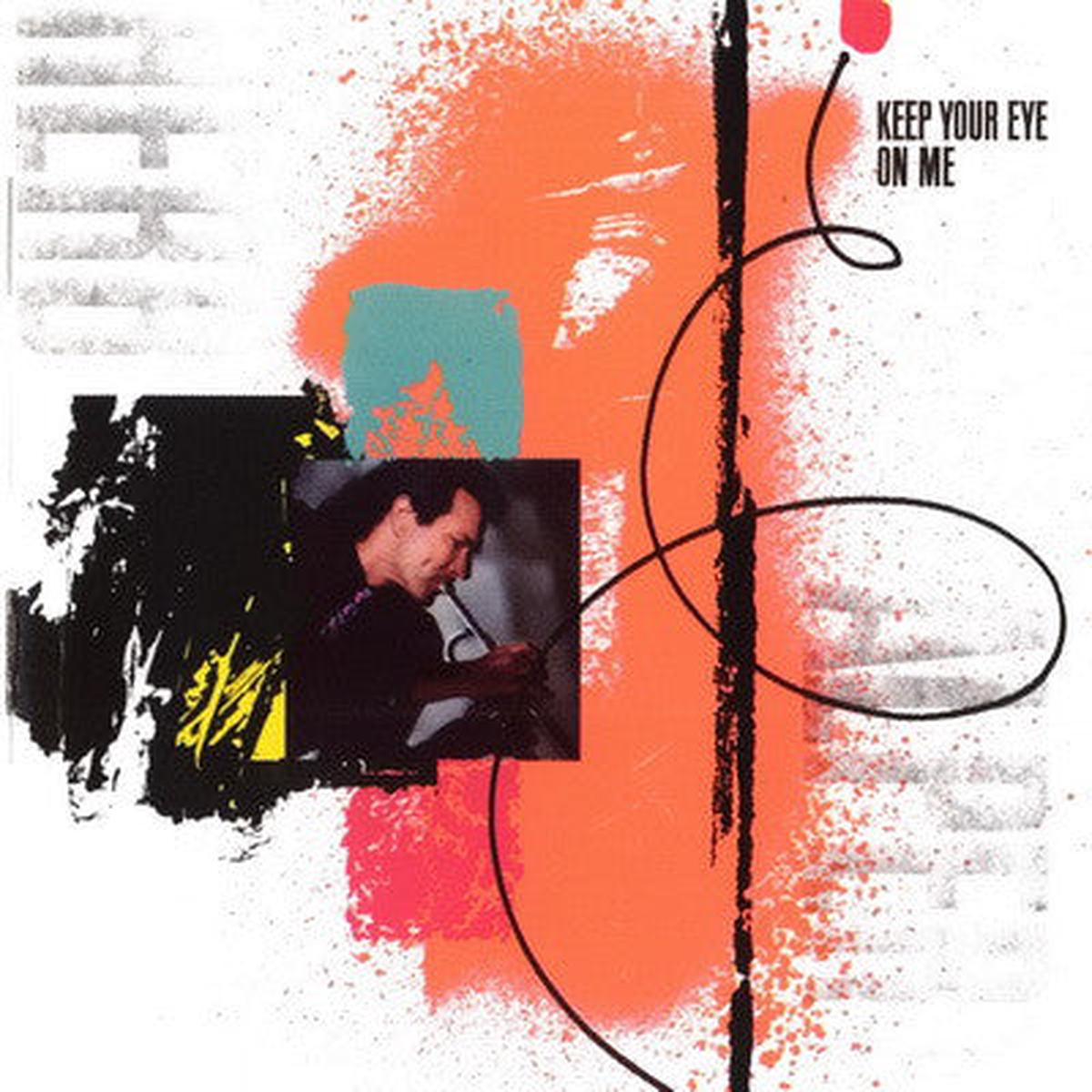 Herb Alpert Keep Your Eye On Me - 1987-Electronic, Jazz, Funk / Soul Style: Jazzdance, Synth-pop, Disco (vinyl)