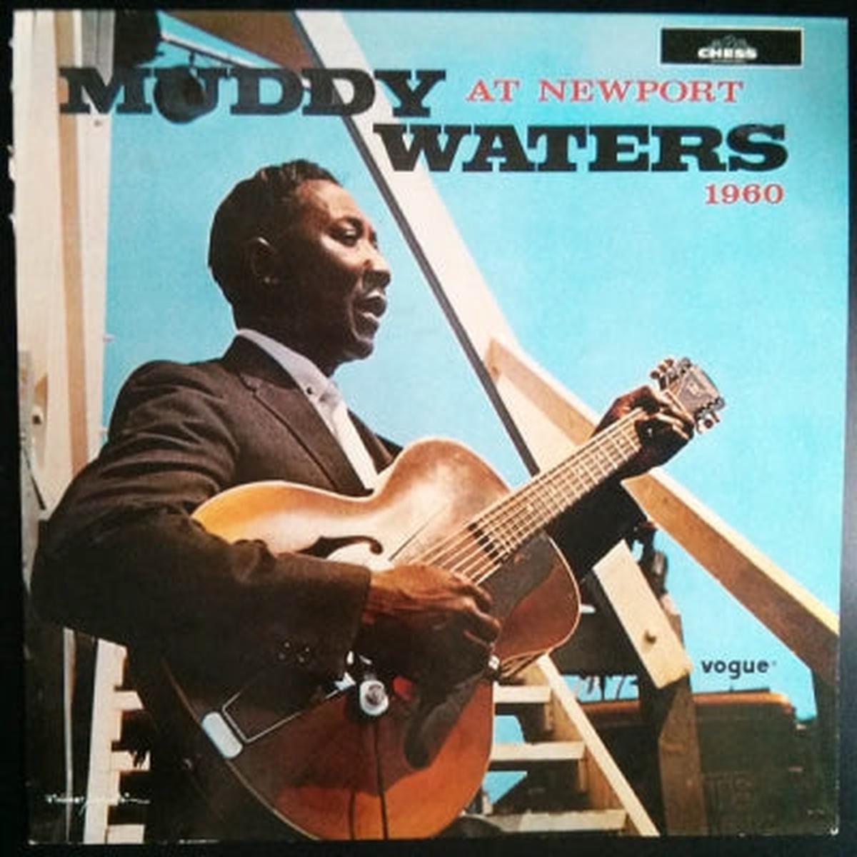MUDDY WATERS - Muddy Waters At Newport 1960