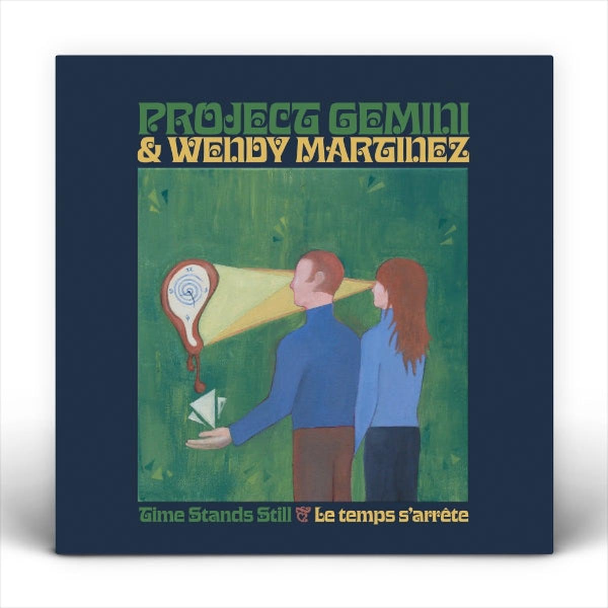 Project Gemini & Wendy Martinez - Time Stands Still / Le Temps S'arrete (LP)
