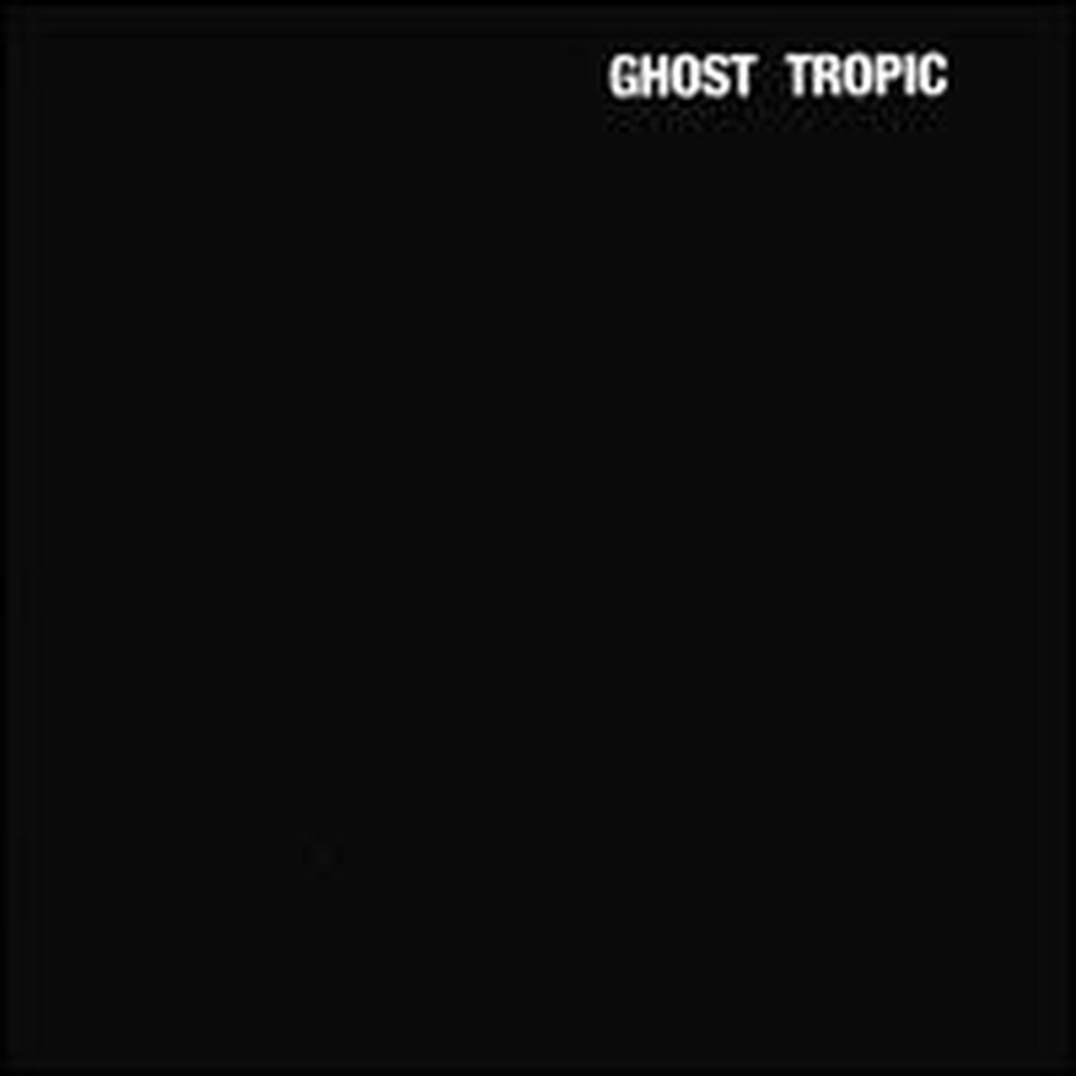 SONGS OHIA 8211 GHOST TROPIC 8211 LP