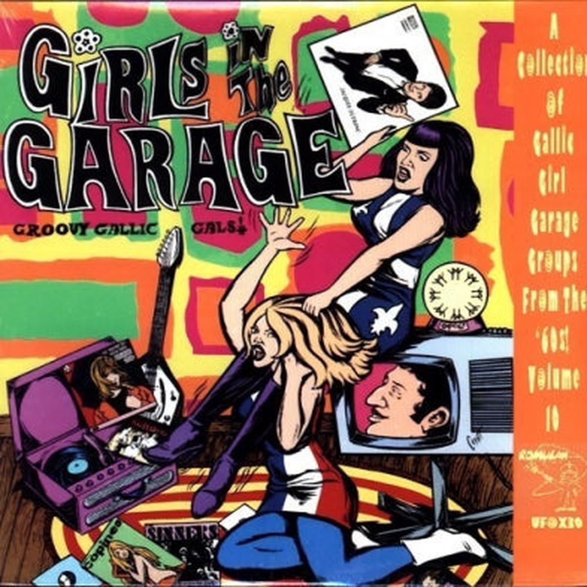 VARIOUS - Girls In The Garage Volume 10 - Groovy Gallic Gals!