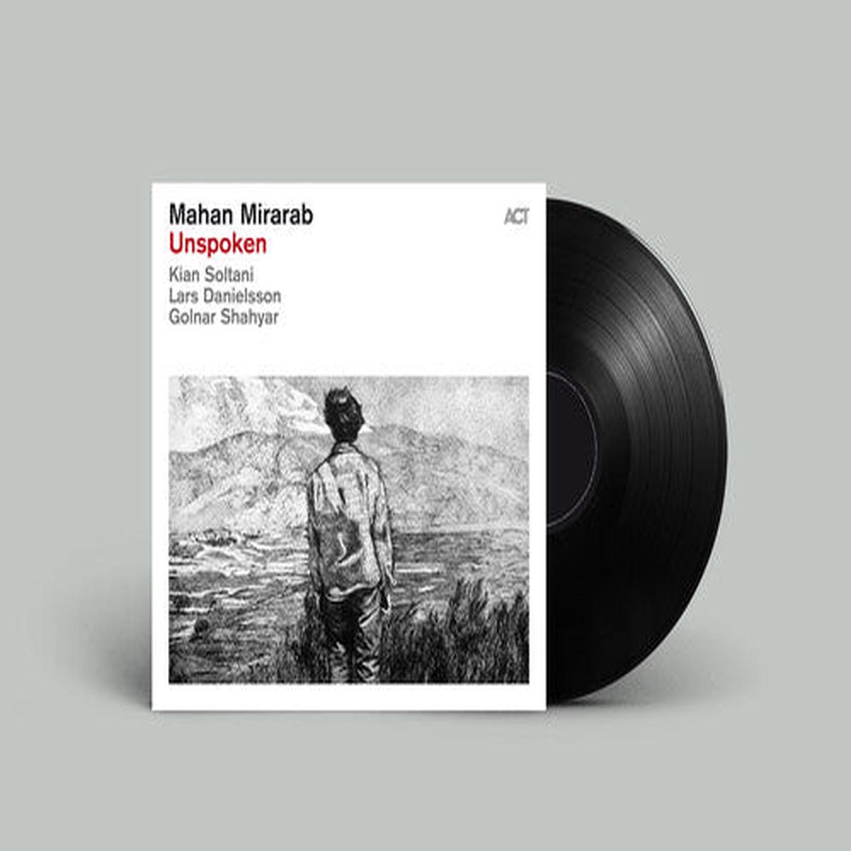 Mahan Mirarab: Unspoken - VINYL LP