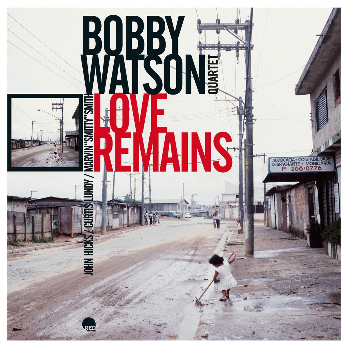 Bobby  Watson Quartet - Love Remains (LP)