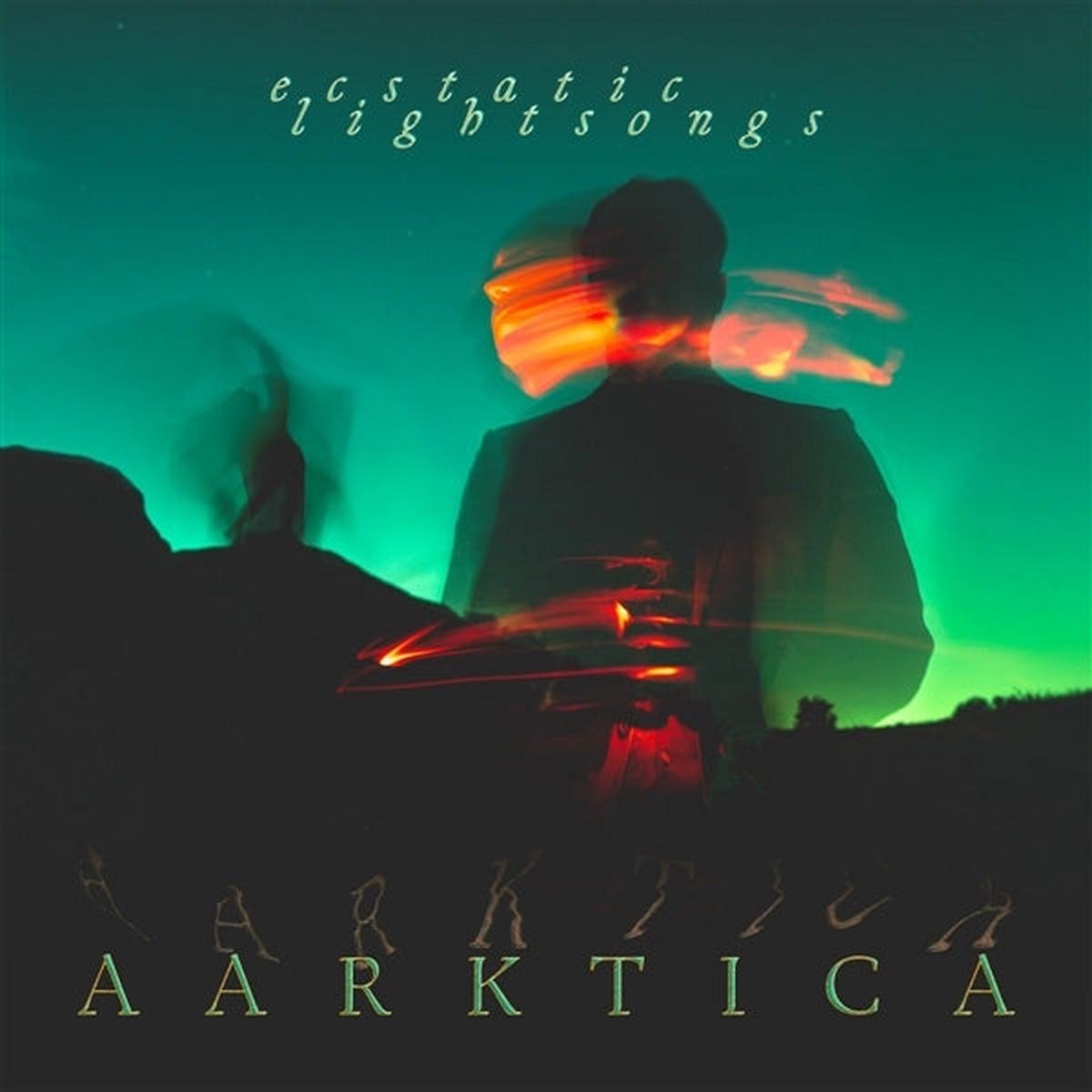 Aarktica - Ecstatic Lightsongs (LP)
