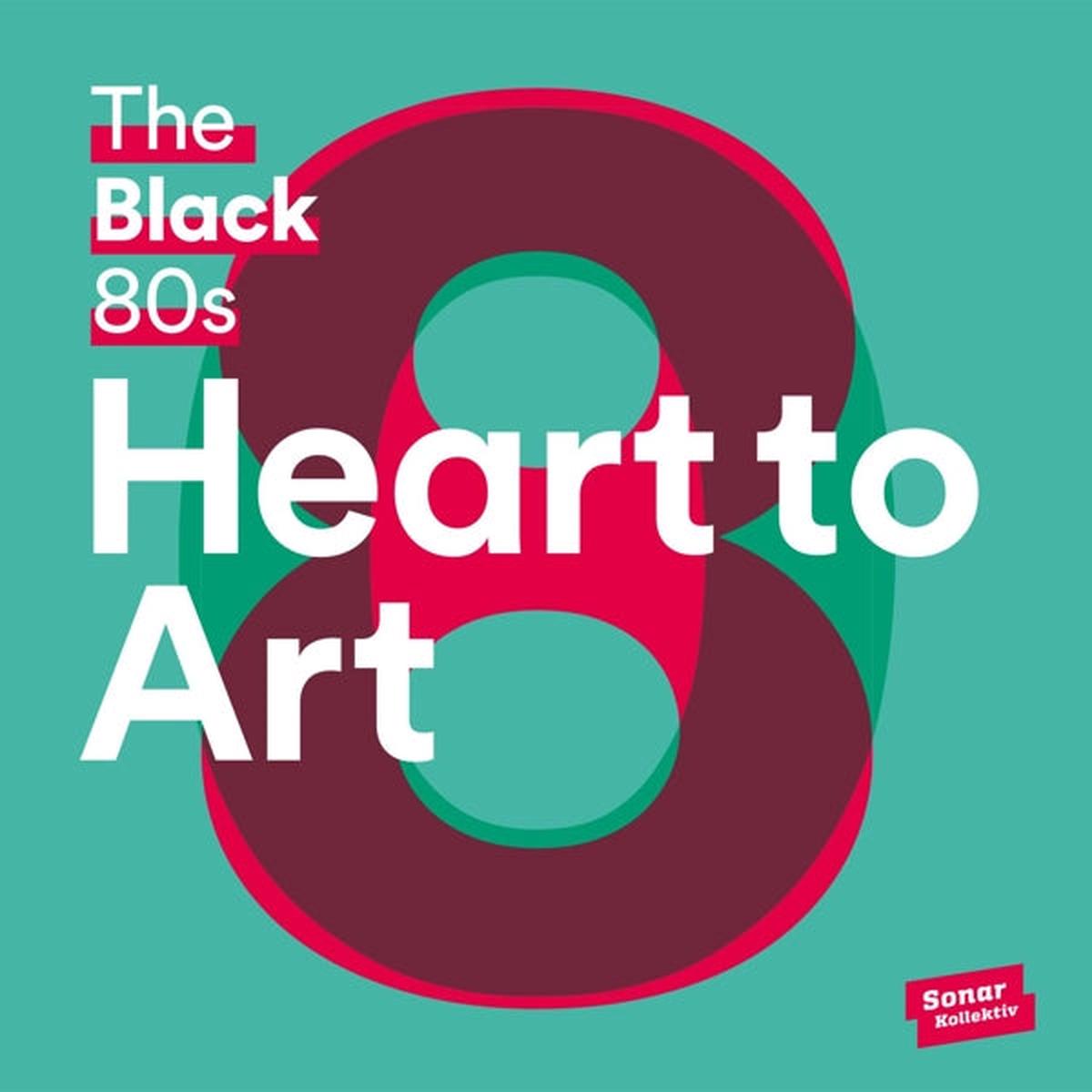Black 80s - Heart To Art (2 LPs)