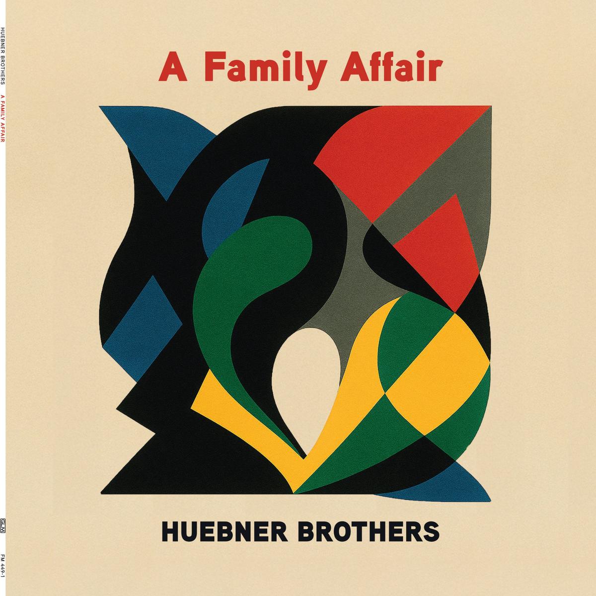 Huebner Brothers - A Family Affair (LP)
