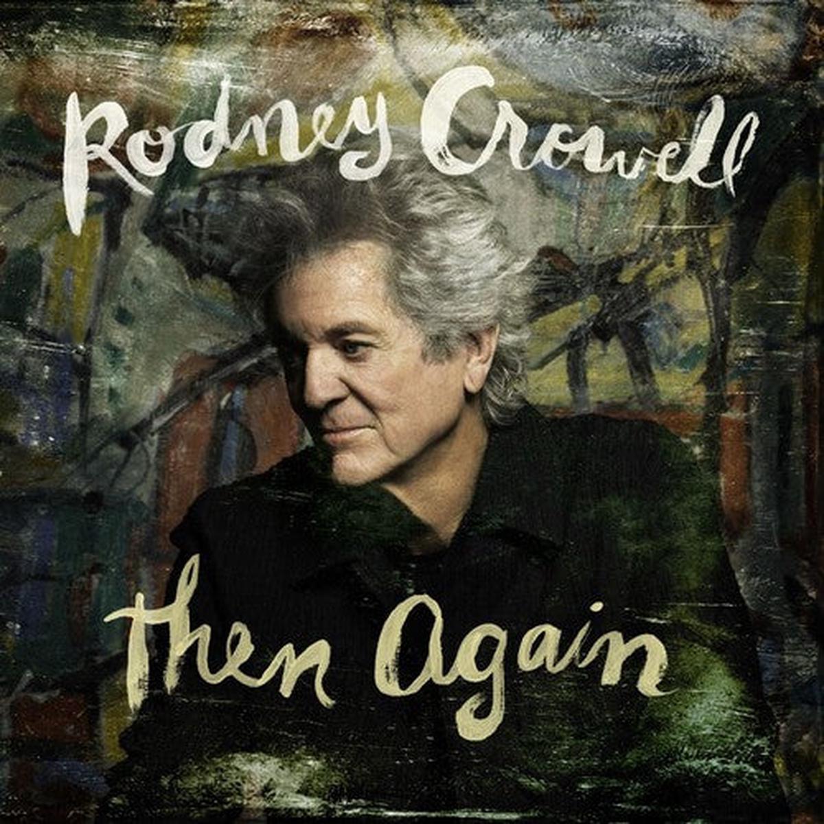 Rodney Crowell: Then Again - VINYL LP