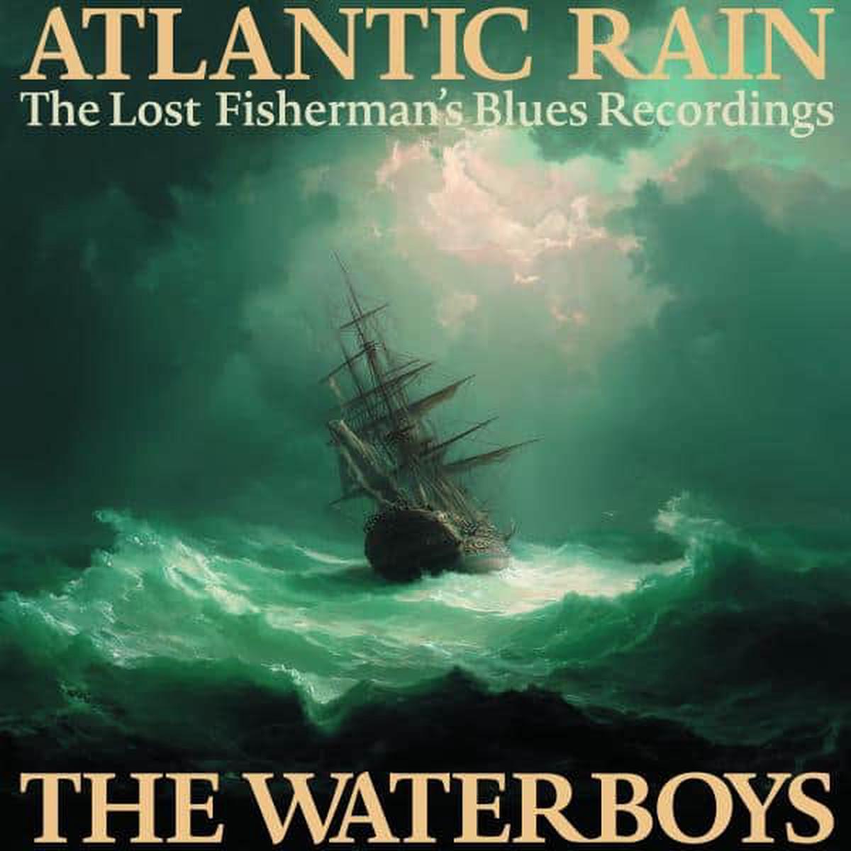Waterboys - Atlantic Rain: the Lost Fisherman's Blues Recordings (3 LPs)