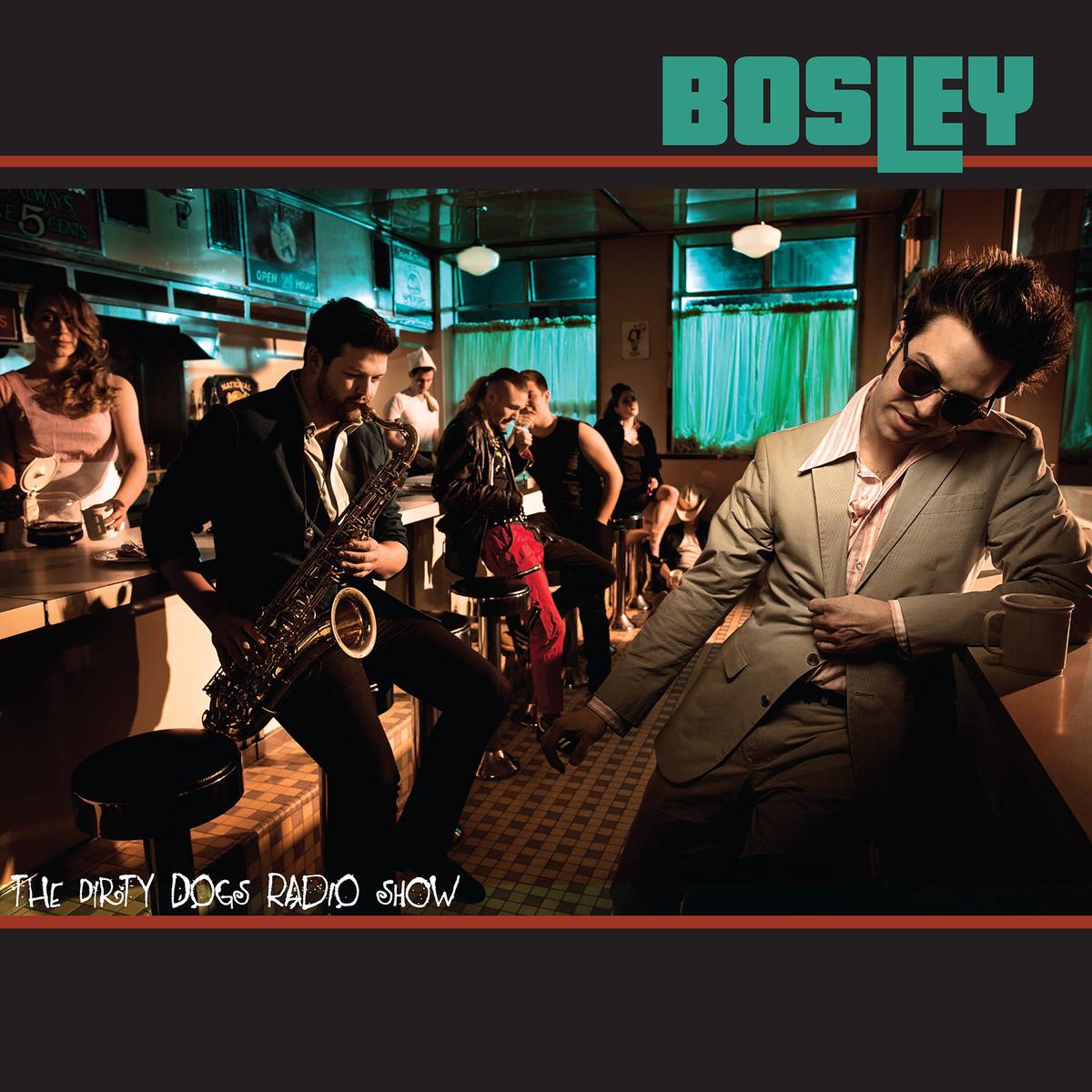 Bosley - The Dirty Dogs Radio Show (LP)