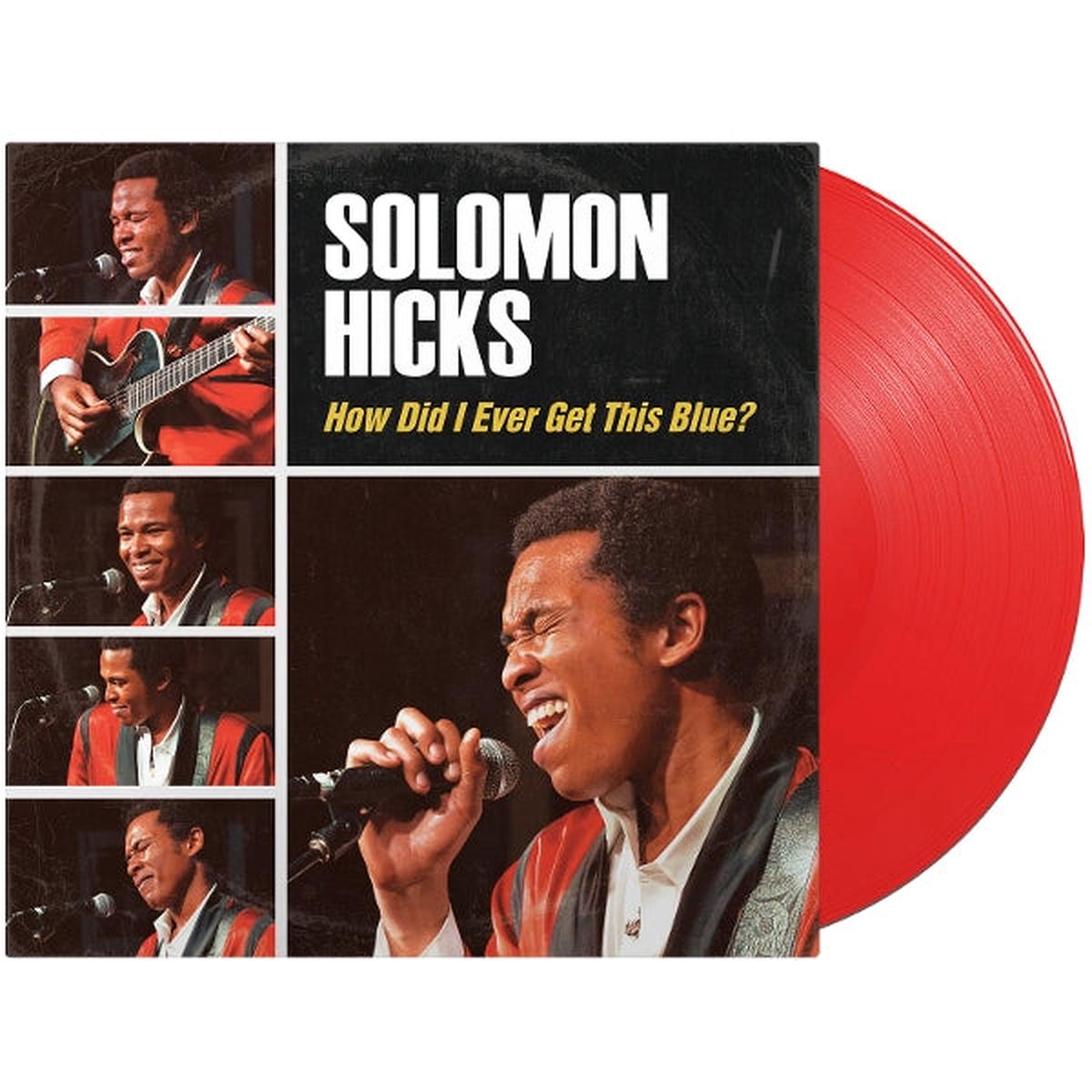 Solomon Hicks - How Did I Ever Get This Blue (LP)