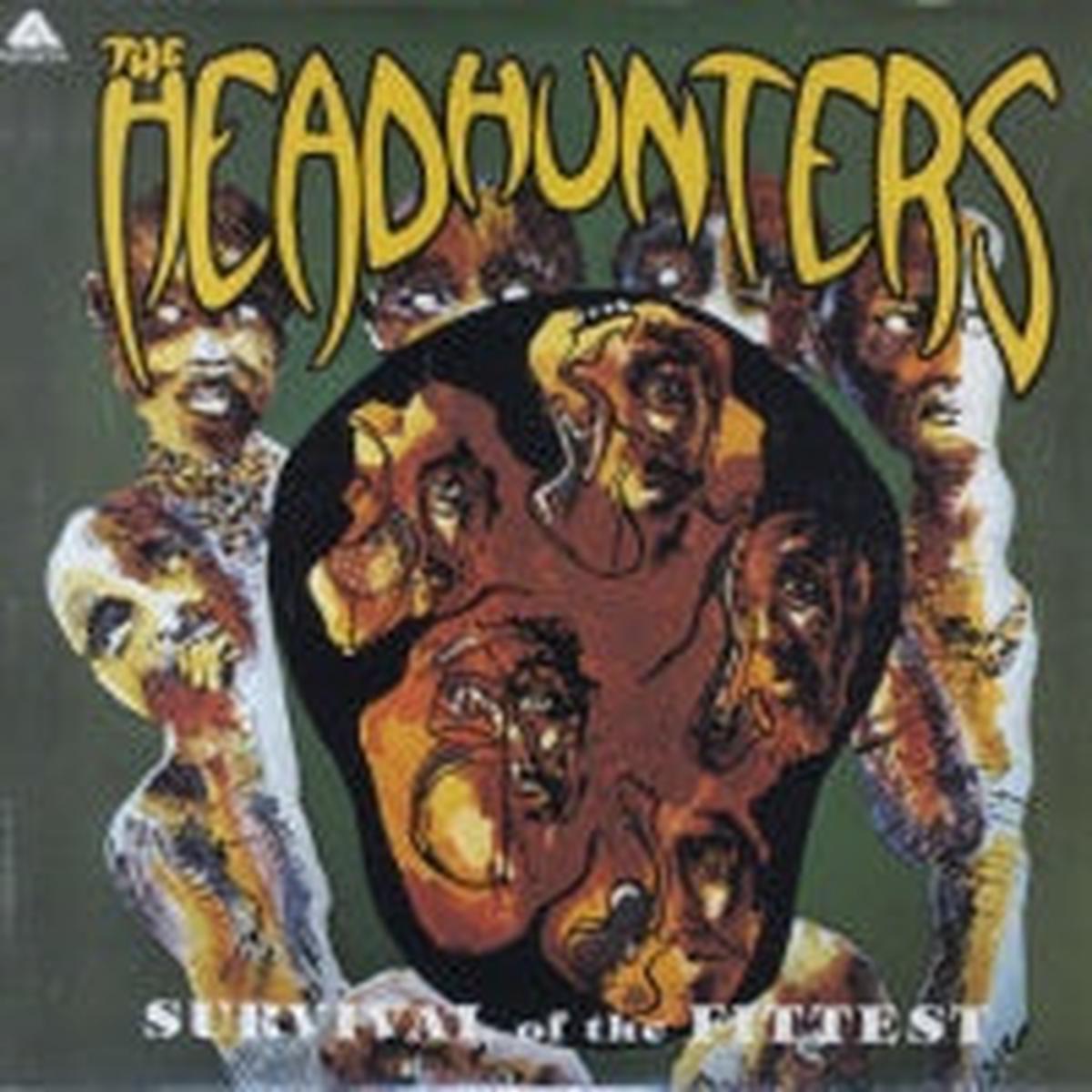 THE HEADHUNTERS - Survival Of The Fittest