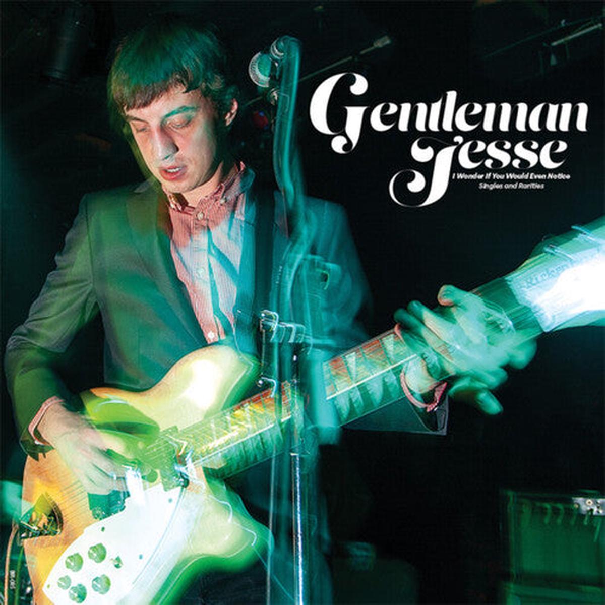 Gentleman Jesse: I Wonder If You Would Even Notice: Singles And Rarities - VINYL LP