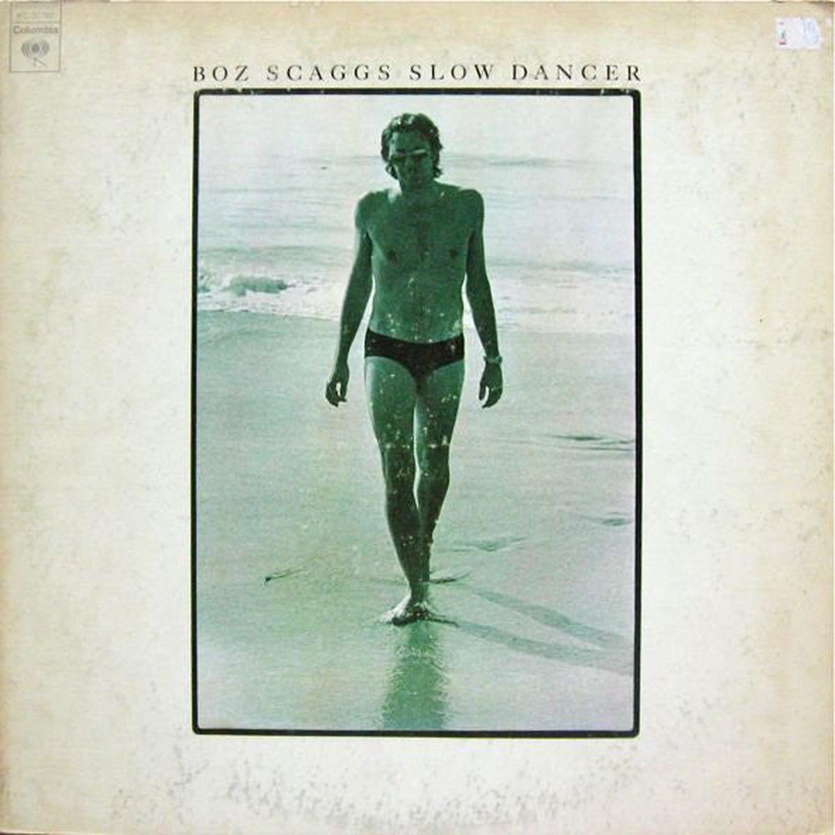Boz Scaggs  Slow Dancer -1975-Funk, Soul, Rhythm & Blues, Swamp Pop (vinyl)