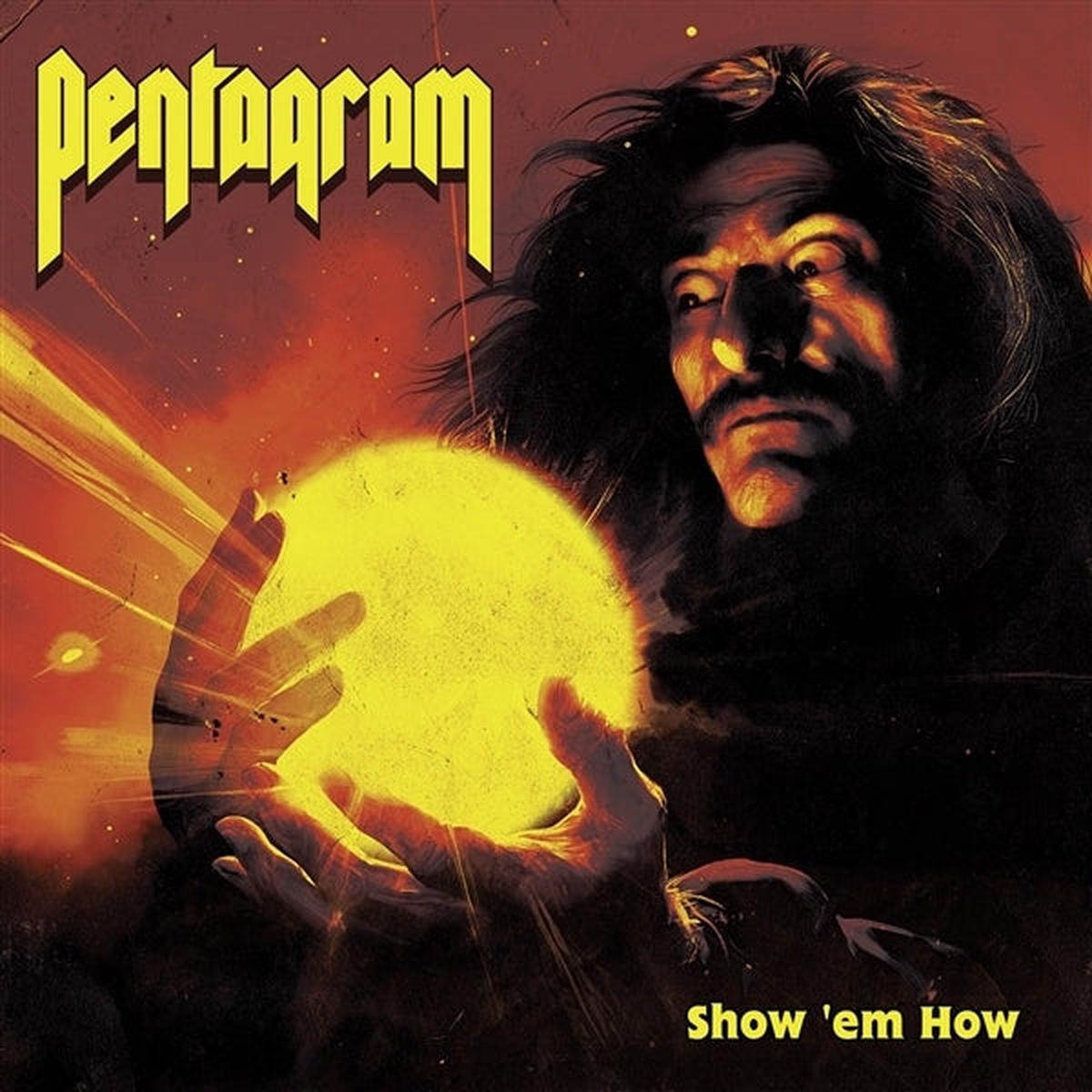 Pentagram - Show 'Em How (LP)