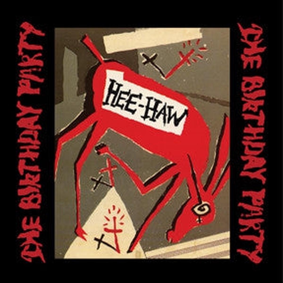 THE BIRTHDAY PARTY - Hee-Haw