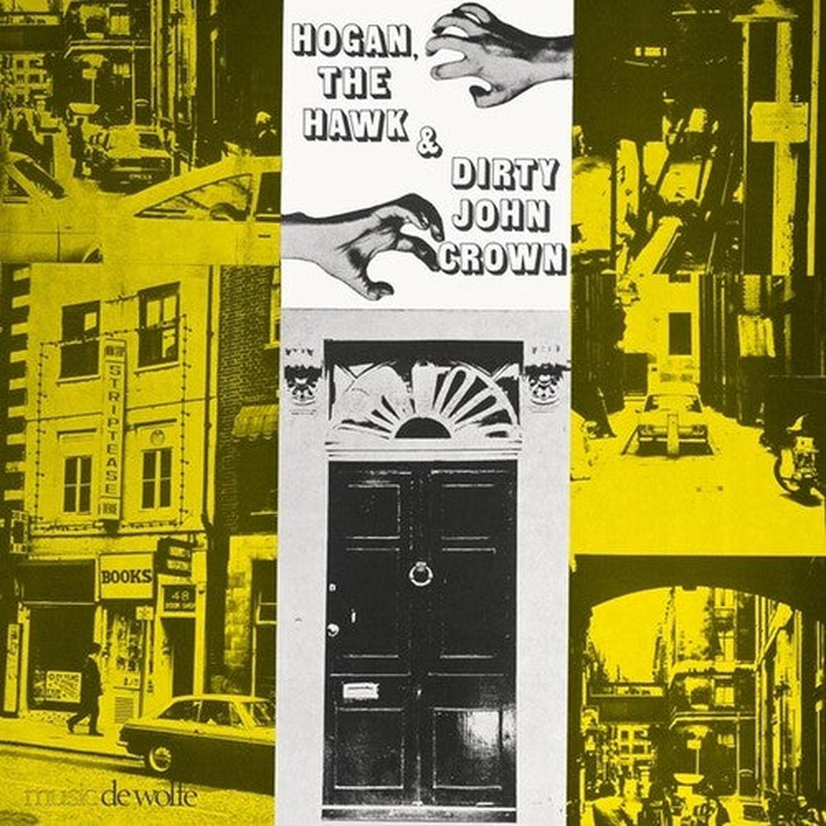 Various Artists: Hogan, The Hawk And Dirty John Crown - VINYL LP
