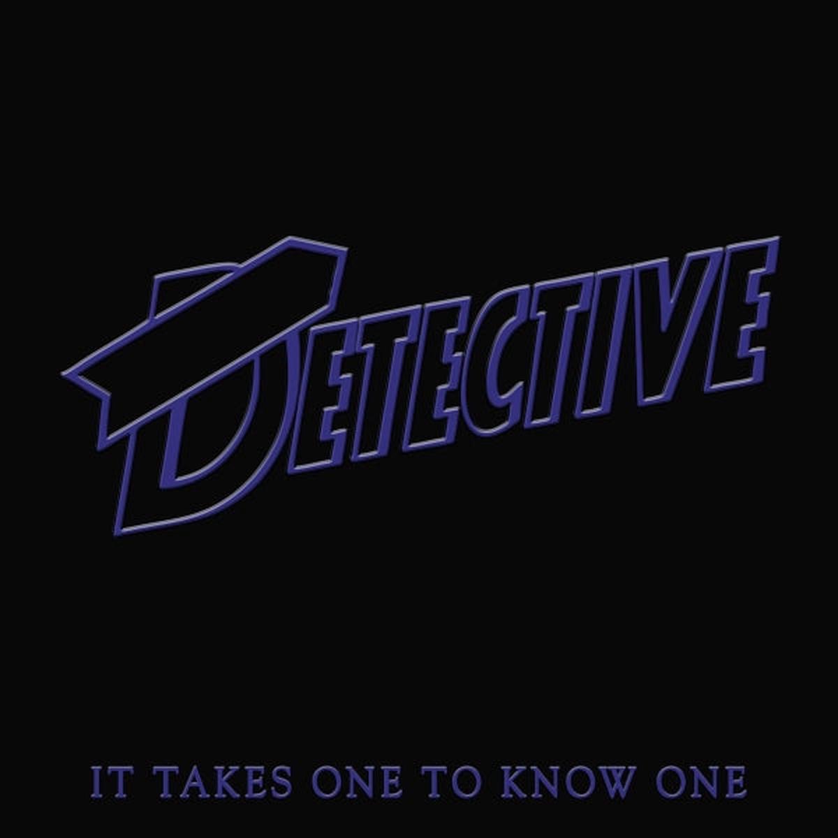 Detective - It Takes One To Know One (LP)
