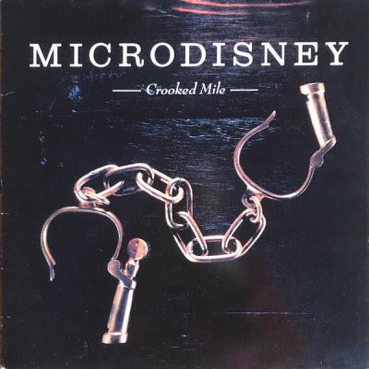 MICRODISNEY - Crooked Mile