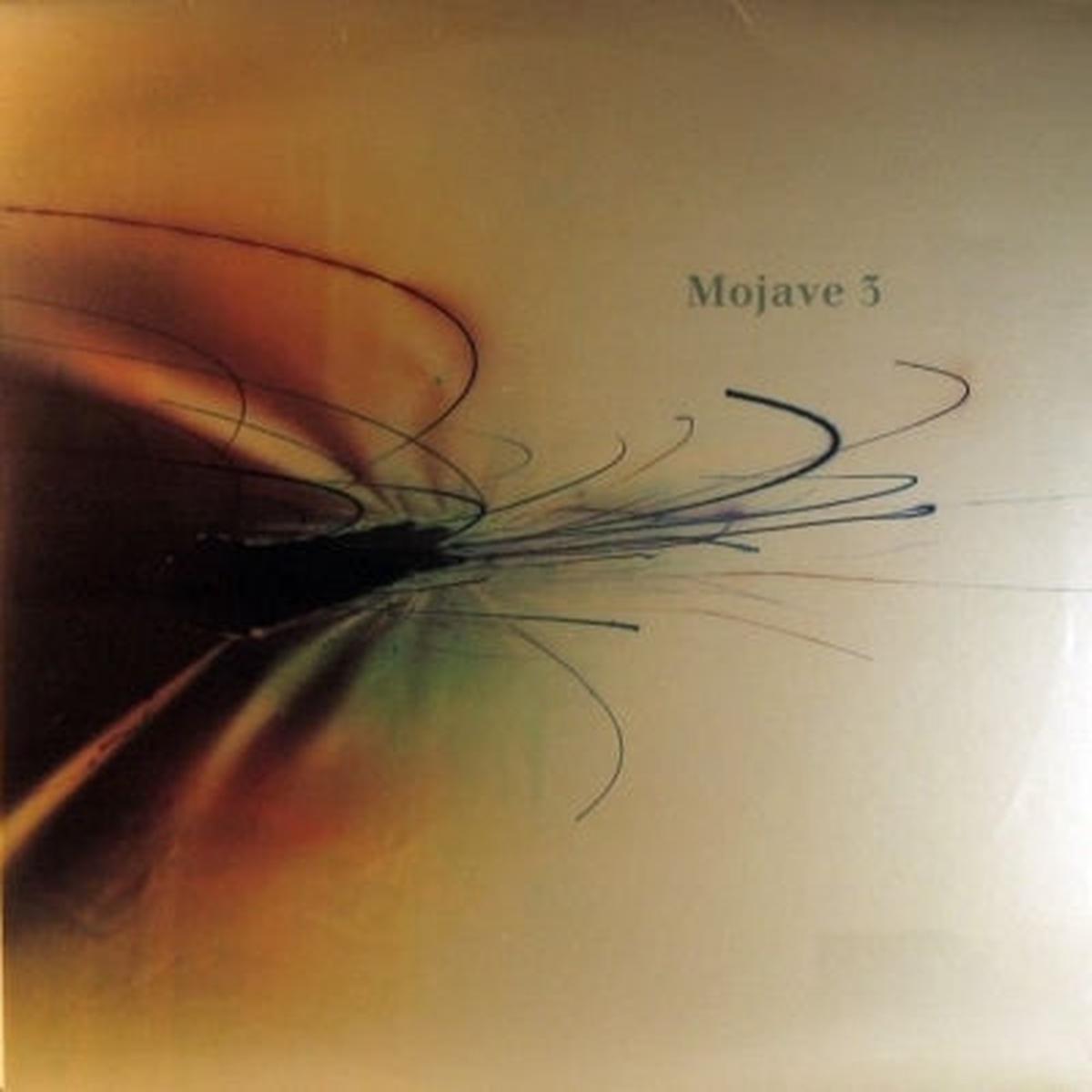 MOJAVE 3 - Ask Me Tomorrow