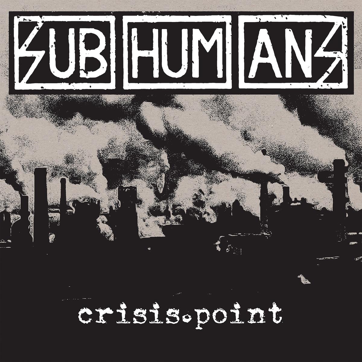 Subhumans - Crisis Point (White & Black Galaxy Vinyl) (LP)