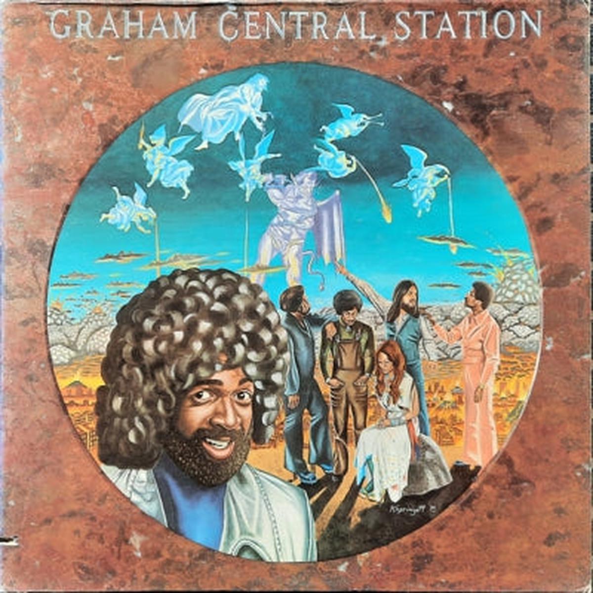 GRAHAM CENTRAL STATION - Ain't No Doubt 'Bout-A-Doubt It